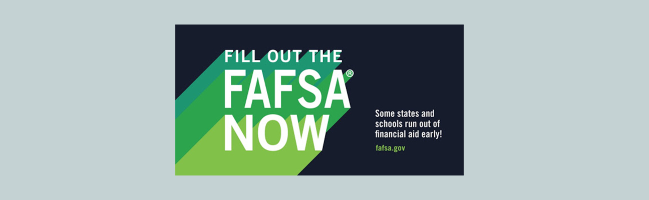 File your FAFSA today